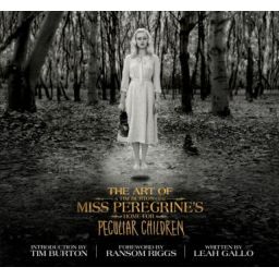 Première de couverture du livre The Art of Miss Peregrine's Home for Peculiar Children (2016)