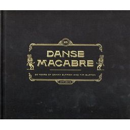 Première de couverture du livre Danse Macabre: 25 years of Danny Elfman and Tim Burton (2010)