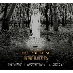 Première de couverture du livre Dans les coulisses de Miss Peregrine et les enfants particuliers (2016)